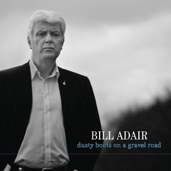 Bill Adair second CD - Muddy Boots on a Gravel Road